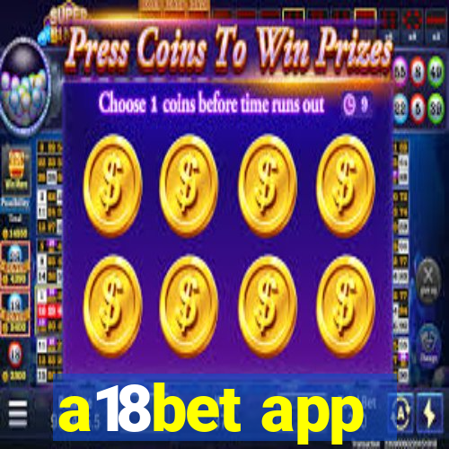 a18bet app